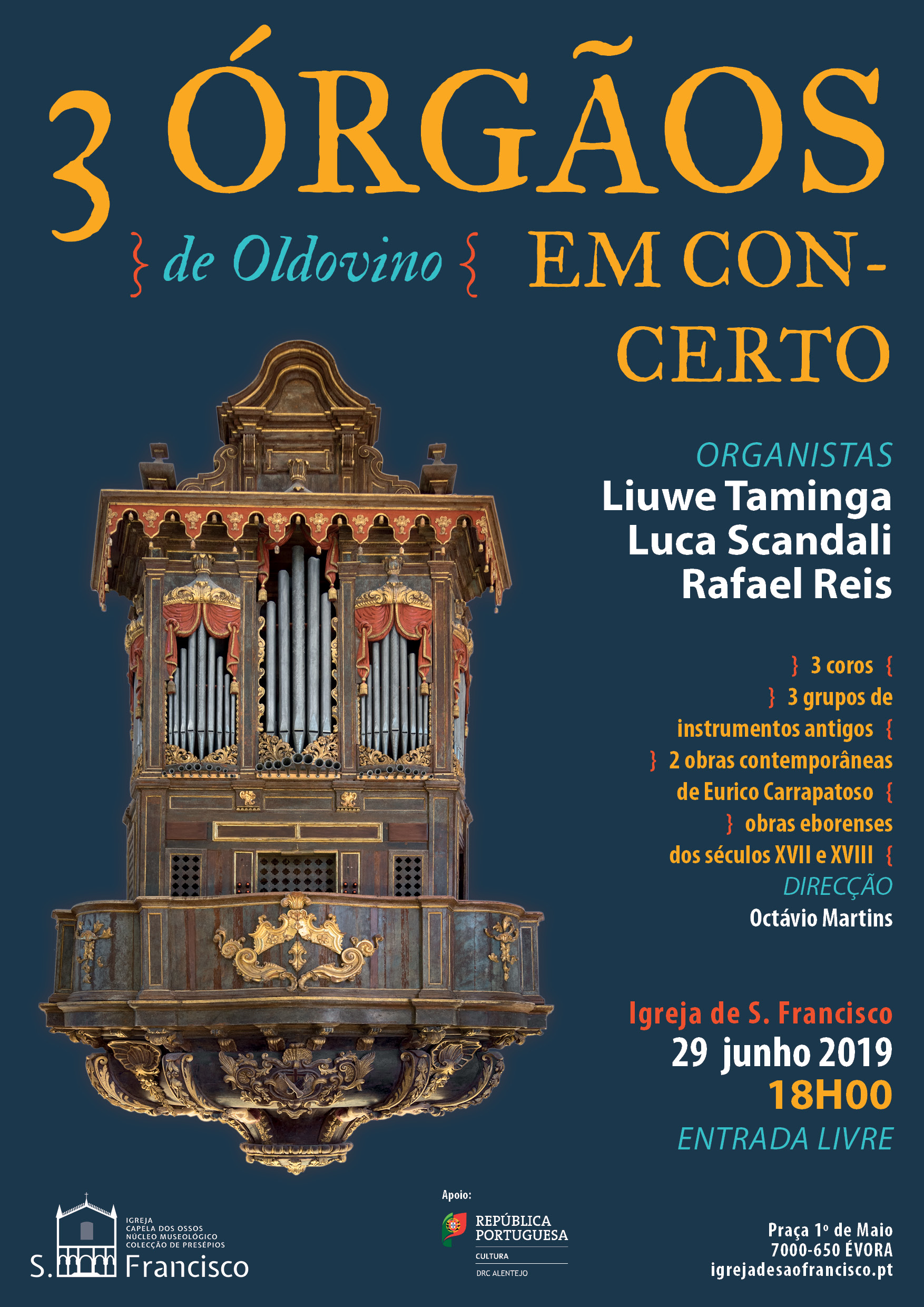 Évora: Igreja S. Francisco recebe concerto de 3 órgãos históricos construídos por Oldovino