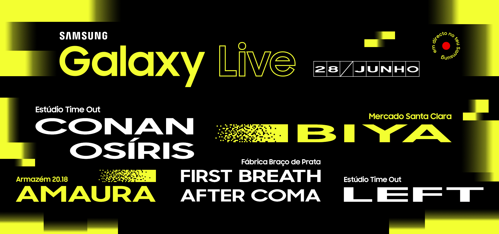 LEFT., First Breath After Coma, Biya, Amaura e Conan Osiris no Samsung Galaxy Live