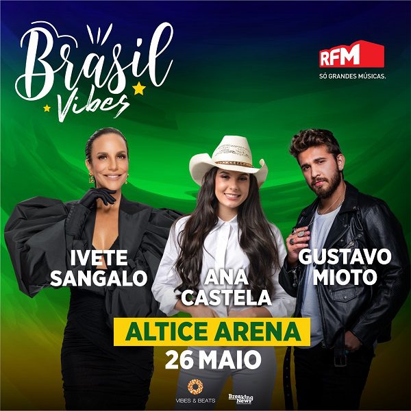 Brasil Vibes traz Ivete Sangalo, Ana Castela e Gustavo Mioto à Altice Arena