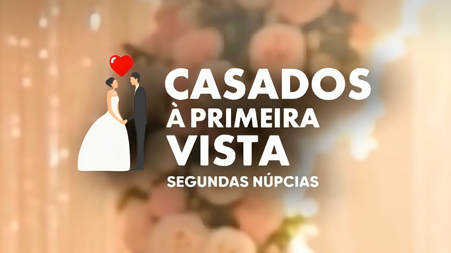 casados à primeira vista segundas núpcias
